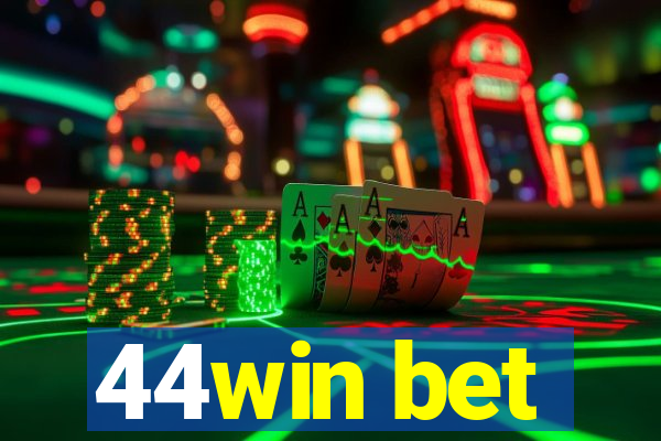 44win bet